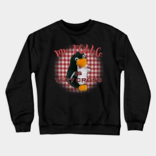 Mr Flibble is very cross Crewneck Sweatshirt